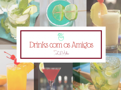 Drinks Fáceis para receber os Amigos!